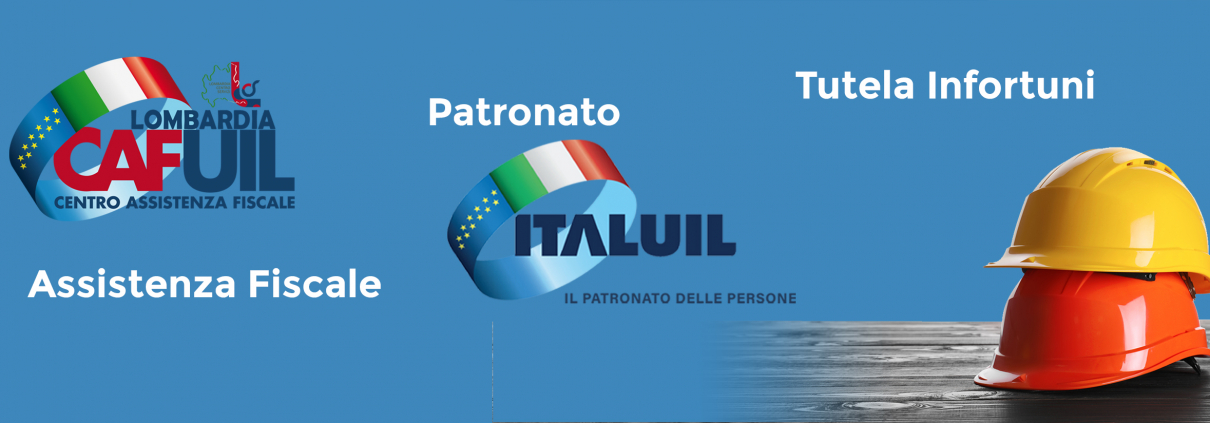 CAF UIL ITAL UIL e TUTELA INFORTUNI