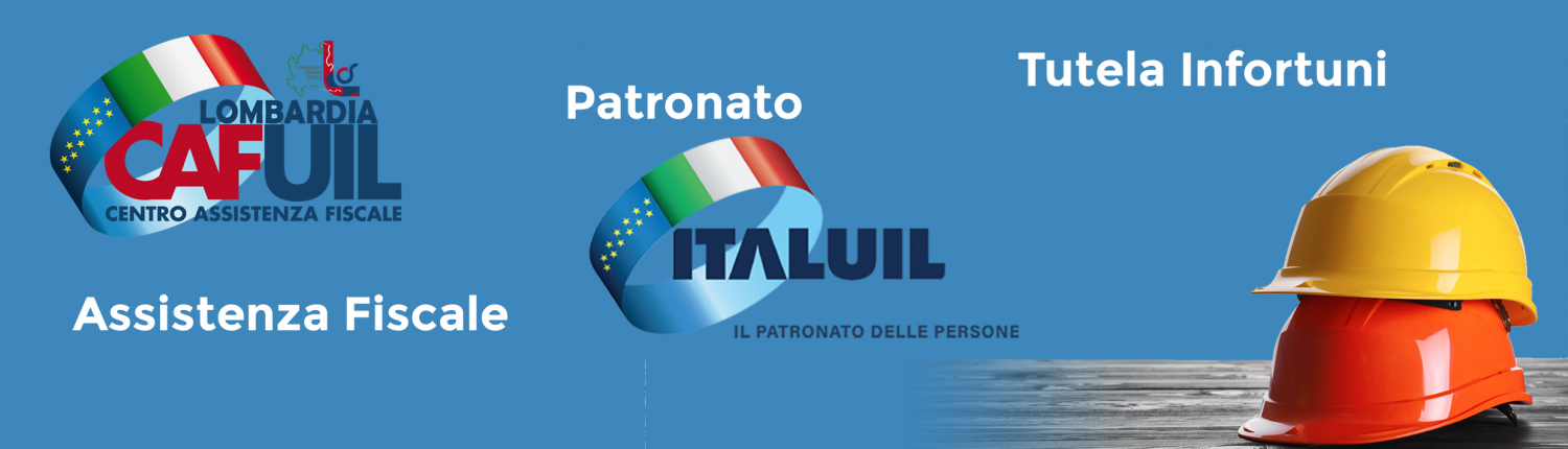 CAF UIL ITAL UIL e TUTELA INFORTUNI